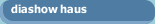 diashow haus