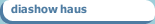 diashow haus